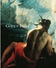 GOYA E ITALIA. VOLUMEN I