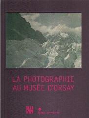 LA PHOTOGRAPHIE AU MUSEE D'ORSAY
