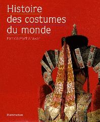 HISTOIRE DES COSTUMES DU MONDE