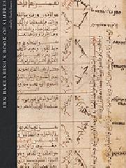 IBN BAKLARISH'S BOOK OF SIMPLES "MEDICAL REMEDIES BETWEEN THREE FAITHS IN TWELFTH-CENTURY SPAIN"