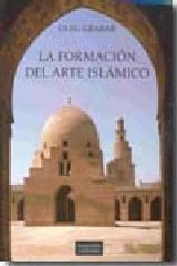 LA FORMACIÓN DEL ARTE ISLÁMICO