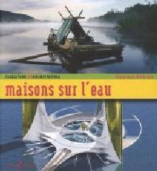 MAISONS SUR L EAU