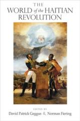 THE WORLD OF THE HAITIAN REVOLUTION