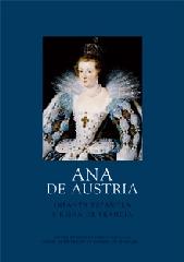 ANA DE AUSTRIA. INFANTA ESPAÑOLA Y REINA DE FRANCIA