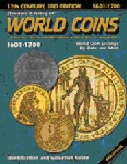 STANDARD CATALOG OF WORLD COINS 1601-1700 "DENTIFICATION AND VALUATION GUIDE 17TH CENTURY"