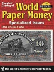 STANDARD CATALOG OFWORLD PAPER MONEY, SPECIALIZED ISSUES, VOLUME ONE