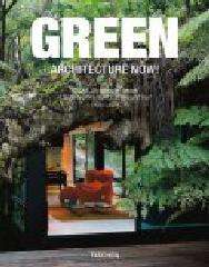 ARCHITECTURE NOW: GREEN ARCHITECTURE