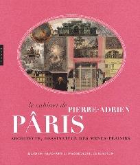 LE CABINET DE PIERRE-ADRIEN PÂRIS "- ARCHITECTE, DESSINATEUR DES MENUS-PLAISIRS"