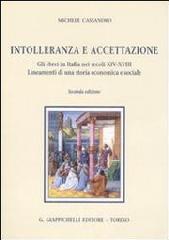 INTOLLERANZA E ACCETTAZIONE. "GLI EBREI IN ITALIA NEI SECOLI XIV-XVIII. LINEAMENTI DI UNA STOR"