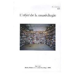 L'OBJET DE LA MUSEOLOGIE