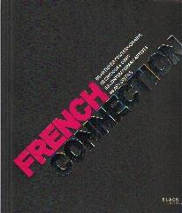 FRENCH CONNECTION "88 ARTISTES CONTEMPORAINES. 88 CRITIQUES D'ART"