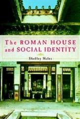 THE ROMAN HOUSE AND SOCIAL IDENTITY