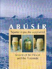 ABUSIR: SECRETS OF THE DESERT AND THE PYRAMIDS