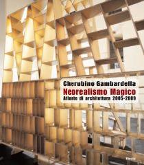 NEOREALISMO MAGICO "ATLANTE DI ARCHITETTURA 2005-2009"