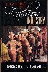 HISTORICAL DICTIONARY OF THE FASHION INDUSTRY