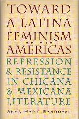 TOWARD A LATINA FEMINISM OF THE AMARICAS