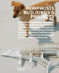 MORPHOSIS "BUILDINGS & PROJECTS VOLUME V"