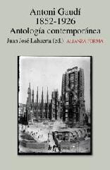 ANTONIO GAUDI 1852-1926 ANTOLOGIA CONTEMPORANEA