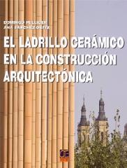 EL LADRILLO CERÁMICO EN LA CONSTRUCCIÓN ARQUITECTÓNICA.