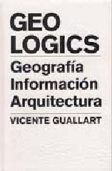 GEOLOGICS: GEOGRAFÍA, INFORMACIÓN, ARQUITECTURA