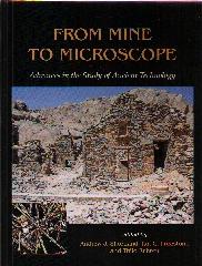 FROM MINE TO MICROSCOPE "ADVANCES IN THE STUDY OF ANCIENT TECHNOLOGY"