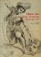 GUERCINO "LA SCUOLA, LA MANIERA. I DISEGNI AGLI UFFIZI."