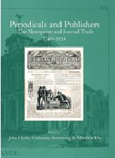 PERIODICALS AND PUBLISHERS "THE NEWSPAPER AND JOURNAL TRADE 1740-1914"
