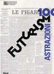 FUTURISMO 100. ASTRAZIONI