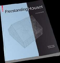 FREESTANDING HOUSES A HOUSING TYPOLOGY