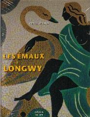 LES EMAUX A LONGWY