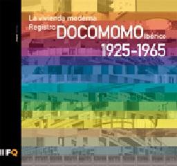 LA VIVIENDA MODERNA REGISTRO DOCOMOMO IBERICO 1925-1965