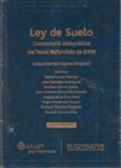 LEY DEL SUELO: COMENTARIO SISTEMÁTICO DEL TEXTO REFUNDIDO DE 2008