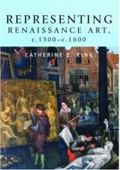 REPRESENTING RENAISSANCE ART, C.1500 - C.1600