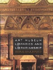 ART MUSEUM LIBRARIES & LIBRARIANSHIP