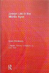 JEWISH LIFE IN THE MIDDLE AGES