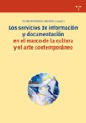 LOS SERVICIOS DE INFORMACIÓN Y DOCUMENTACIÓN EN EL MARCO DE LA CULTURA Y EL ARTE CONTEMPORÁNEO