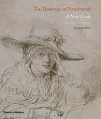 THE DRAWINGS OF REMBRANDT "A NEW STUDY"