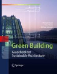 GREEN BUILDING: GUIDEBOOK FOR SUSTAINABLE ARCHITECTURE