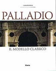 PALLADIO. IL MODELLO CALSSICO