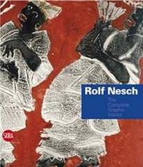 ROLF NESCH "THE COMPLETE GRAPHIC WORKS"