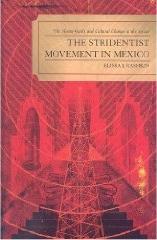 THE STRIDENTIST MOVEMENT IN MEXICO "THE AVANT-GARDE AND CULTURAL CHANGE IN THE 1920S"