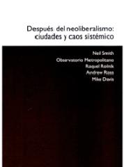 DESPUÉS DEL NEOLIBERALISMO: CIUDADES Y CAOS SISTÉMICO