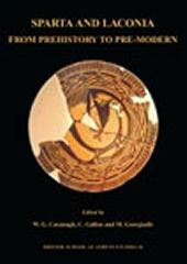 SPARTA AND LACONIA: FROM PREHISTORY TO PRE-MODERN.