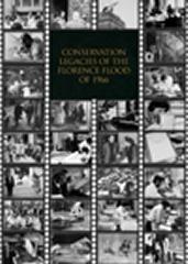 CONSERVATION LEGACIES OF THE FLORENCE FLOOD OF 1966 "PROCEEDINGS FROM THE SYMPOSIUM COMMEMORATING THE 40TH ANNIVERSAR"