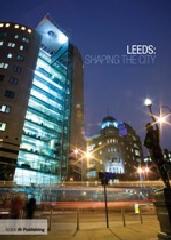 LEEDS: SHAPING THE CITY