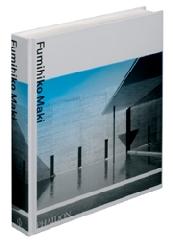 FUMIHIKO MAKI "AN IN-DEPTH EXAMINATION OF 50 YEARS OF THE ARCHITECTURE AND THIN"