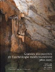 GRANDES DÉCOUVERTES DE L'ARCHÉOLOGIE MÉDITERRANÉENNE (1959-2009)