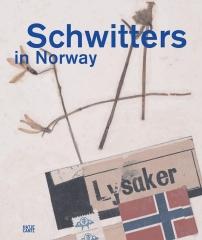 SCHWITTERS IN NORWAY