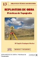 REPLANTEOS DE OBRA: PRÁCTICAS DE TOPOGRAFÍA