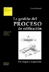 LA GESTIÓN DEL PROCESO DE EDIFICACIÓN: DEL CROQUIS A LA EJECUCIÓN